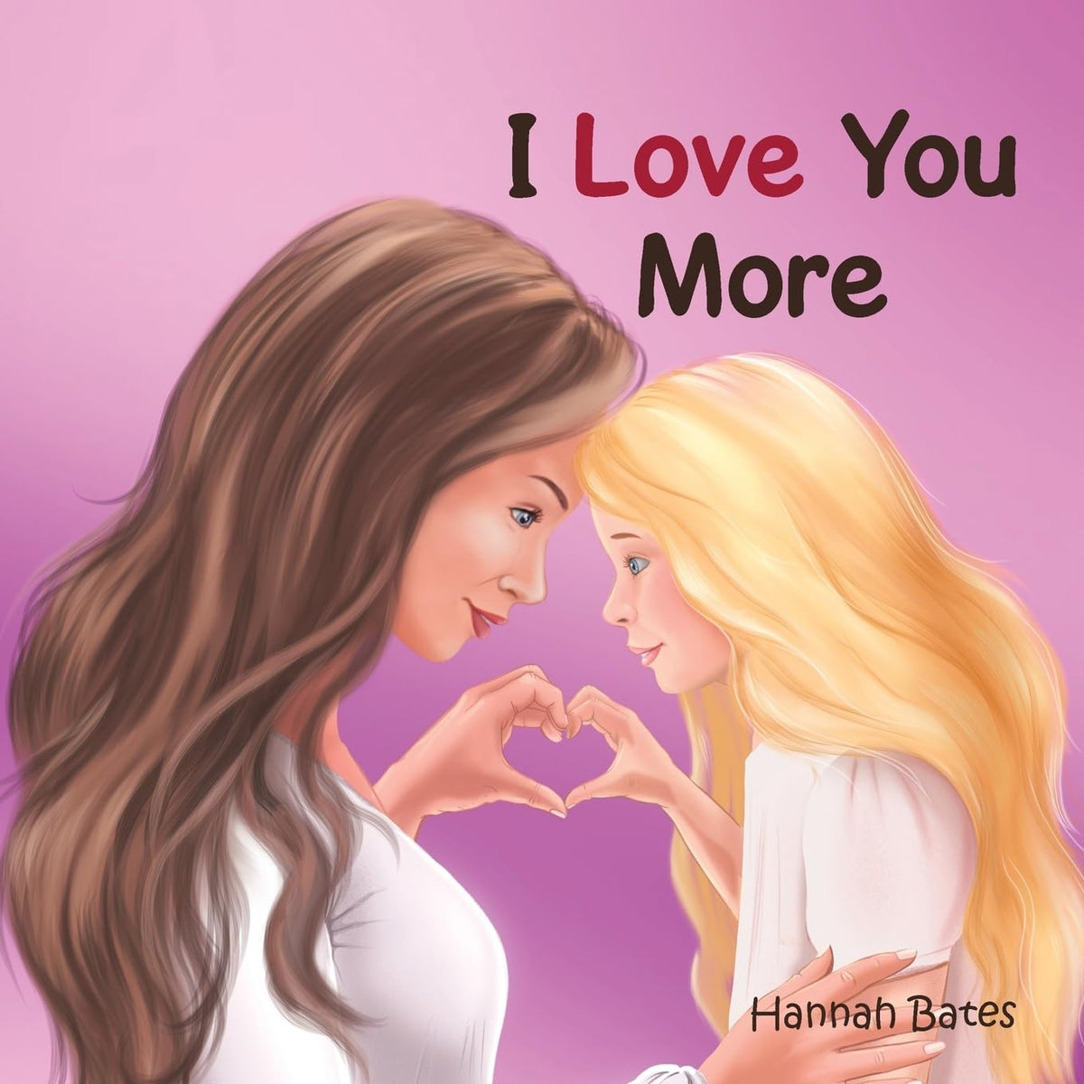 I Love You More - Soft Cover